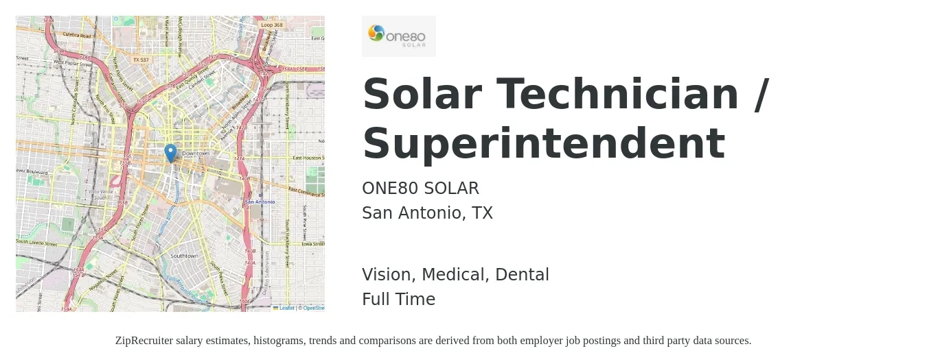 ONE80 SOLAR job posting for a Solar Technician / Superintendent in San Antonio, TX with a salary of $76,200 to $106,400 Yearly and benefits including dental, medical, pto, and vision with a map of San Antonio location.