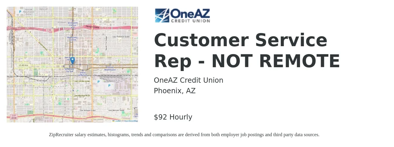 OneAZ Credit Union job posting for a Customer Service Rep - NOT REMOTE in Phoenix, AZ with a salary of $96 Hourly with a map of Phoenix location.