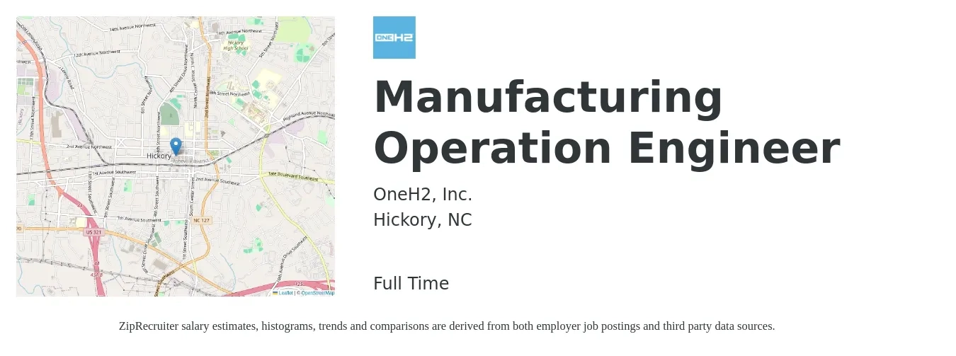 OneH2, Inc. job posting for a Manufacturing Operation Engineer in Hickory, NC with a salary of $65,400 to $84,200 Yearly with a map of Hickory location.