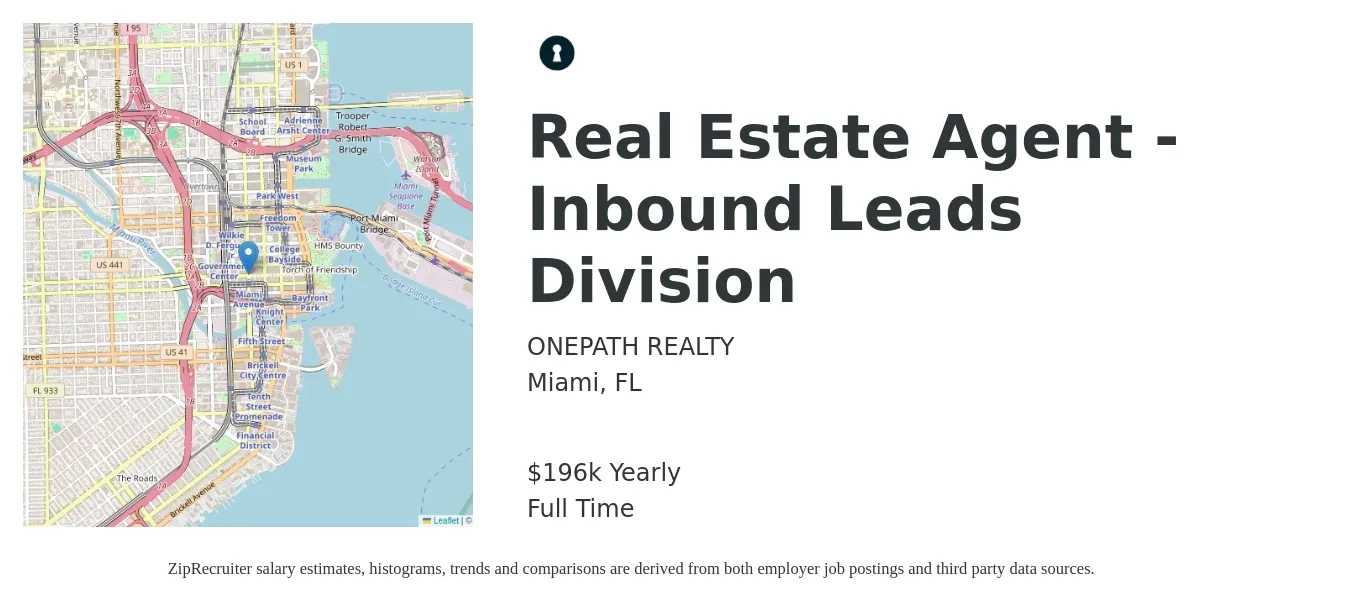 ONEPATH REALTY job posting for a Real Estate Agent - Inbound Leads Division in Miami, FL with a salary of $196,492 Yearly with a map of Miami location.