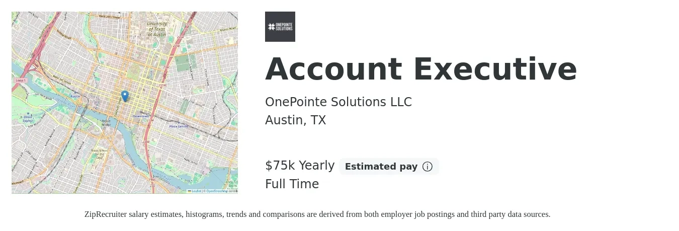 OnePointe Solutions LLC job posting for a Account Executive in Austin, TX with a salary of $75,000 Yearly with a map of Austin location.