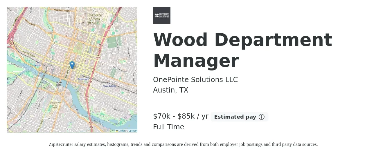 OnePointe Solutions LLC job posting for a Wood Department Manager in Austin, TX with a salary of $70,000 to $85,000 Yearly with a map of Austin location.