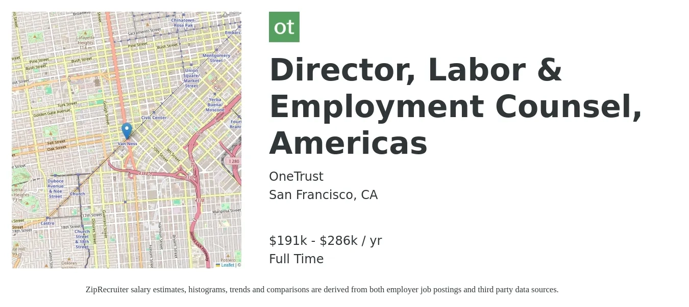 OneTrust job posting for a Director, Labor & Employment Counsel, Americas in San Francisco, CA with a salary of $191,250 to $286,875 Yearly with a map of San Francisco location.