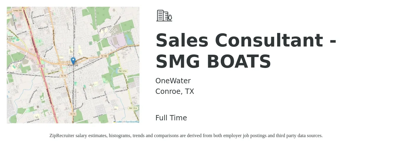 OneWater job posting for a Sales Consultant - SMG BOATS in Conroe, TX with a salary of $34,700 to $68,100 Yearly with a map of Conroe location.