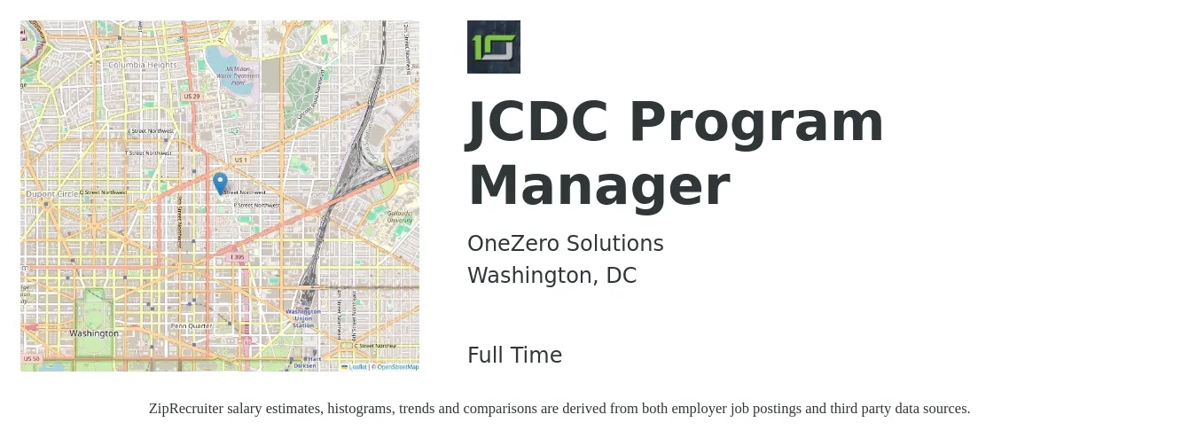 OneZero Solutions job posting for a JCDC Program Manager in Washington, DC with a salary of $90,000 to $150,000 Yearly with a map of Washington location.