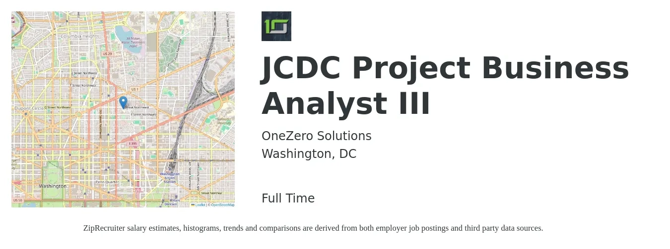 OneZero Solutions job posting for a JCDC Project Business Analyst III in Washington, DC with a salary of $50 to $68 Hourly with a map of Washington location.