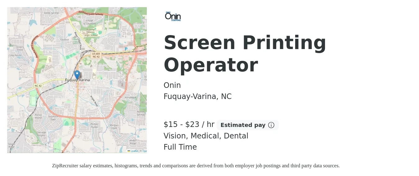Onin job posting for a Screen Printing Operator in Fuquay-Varina, NC with a salary of $16 to $24 Hourly and benefits including medical, pto, retirement, vision, dental, and life_insurance with a map of Fuquay-Varina location.