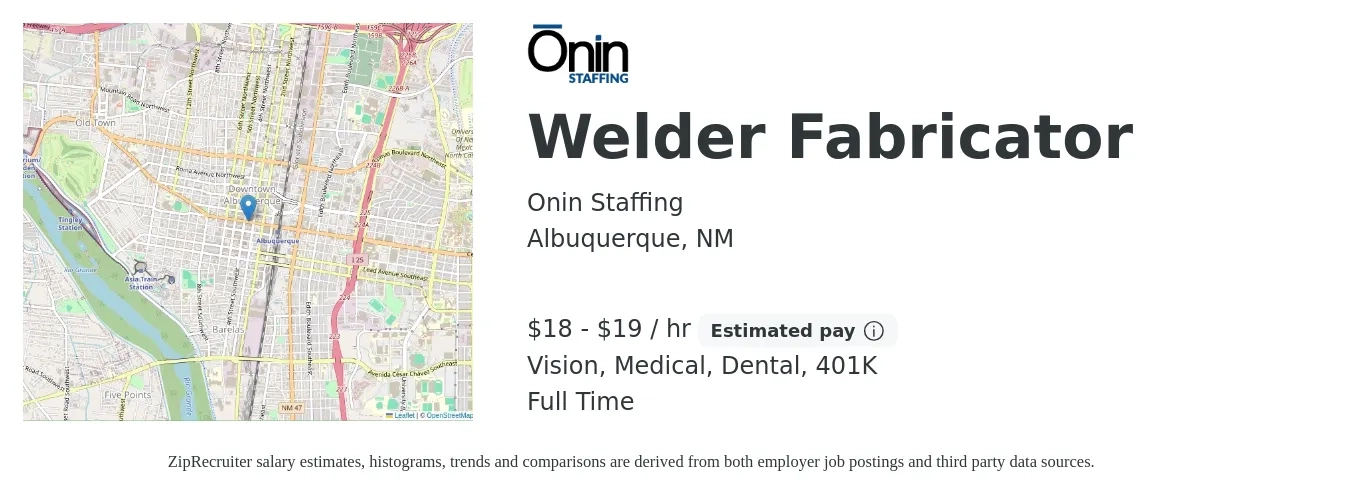 Onin Staffing job posting for a Welder Fabricator in Albuquerque, NM with a salary of $19 to $20 Hourly and benefits including 401k, dental, life_insurance, medical, and vision with a map of Albuquerque location.