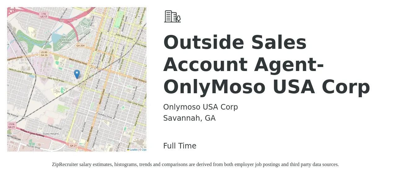 Onlymoso USA Corp job posting for a Outside Sales Account Agent-OnlyMoso USA Corp in Savannah, GA with a salary of $59,600 to $87,100 Yearly with a map of Savannah location.