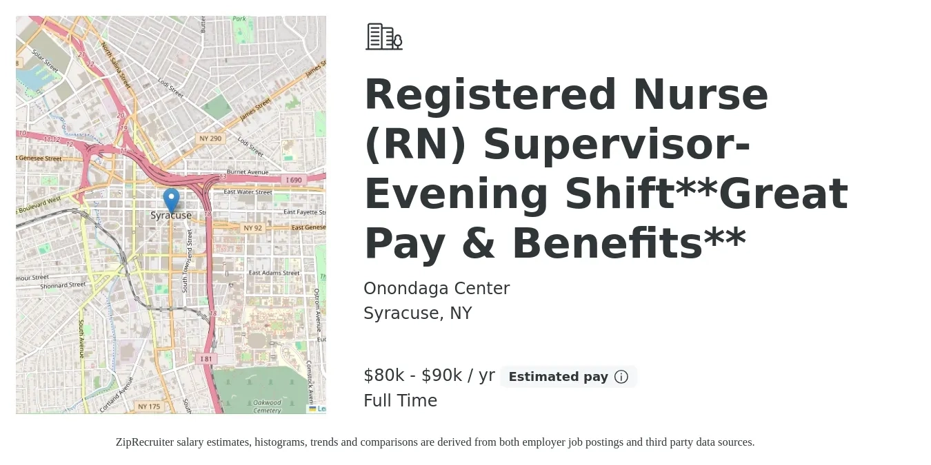 Onondaga Center job posting for a Registered Nurse (RN) Supervisor- Evening Shift**Great Pay & Benefits** in Syracuse, NY with a salary of $80,000 to $90,000 Yearly with a map of Syracuse location.