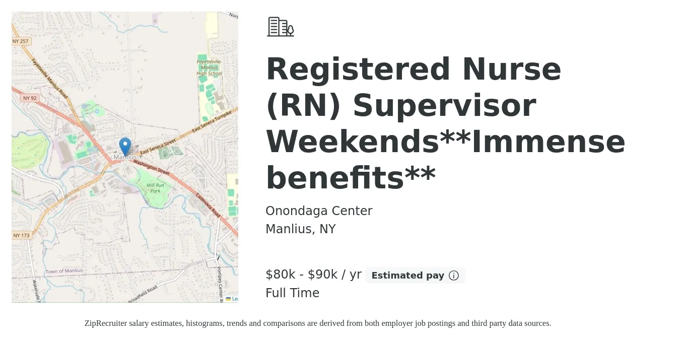 Onondaga Center job posting for a Registered Nurse (RN) Supervisor Weekends**Immense benefits** in Manlius, NY with a salary of $80,000 to $90,000 Yearly with a map of Manlius location.