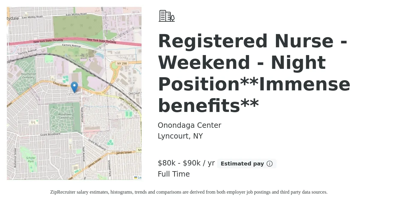 Onondaga Center job posting for a Registered Nurse - Weekend Night Position**Immense benefits** in Lyncourt, NY with a salary of $80,000 to $90,000 Yearly with a map of Lyncourt location.
