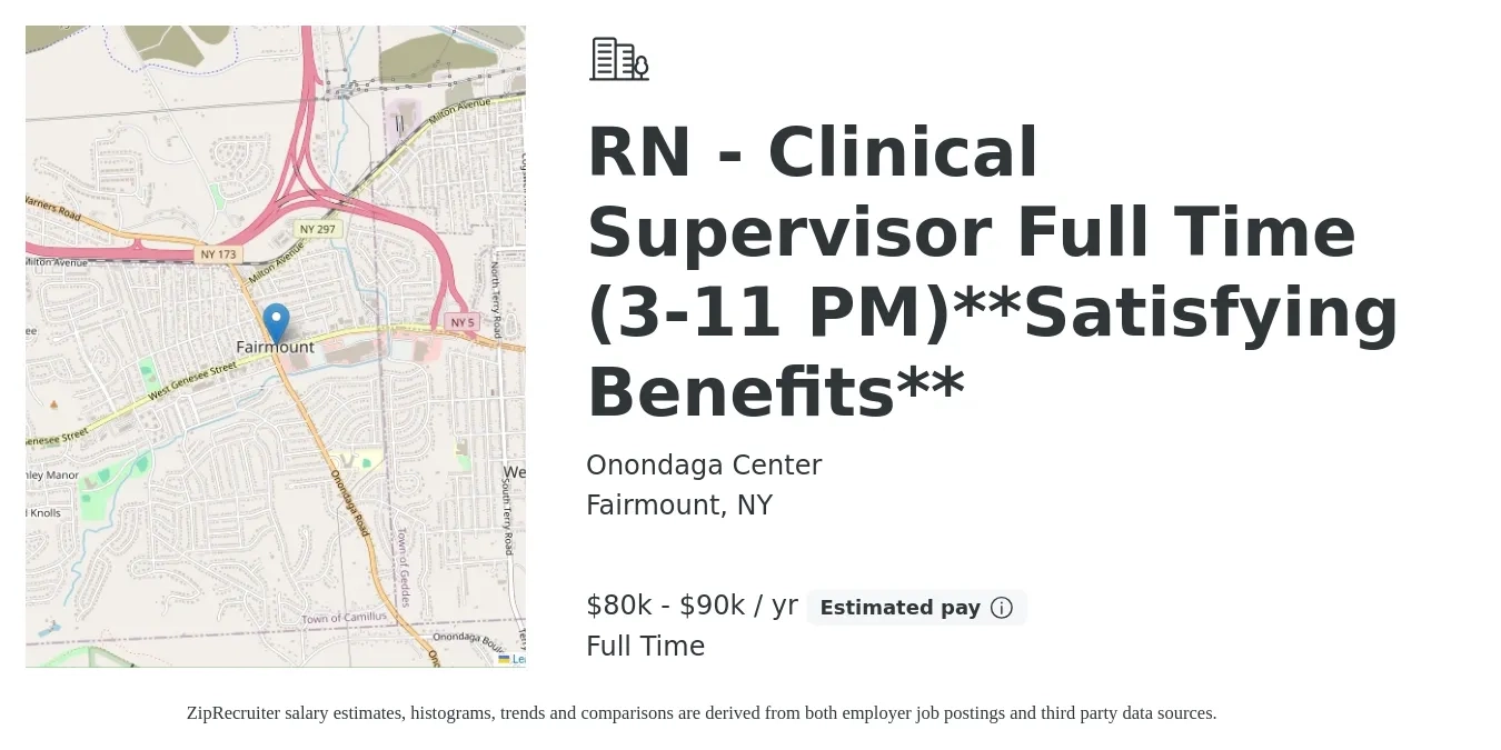 Onondaga Center job posting for a RN - Clinical Supervisor Full Time (3-11 PM)**Satisfying Benefits** in Fairmount, NY with a salary of $80,000 to $90,000 Yearly with a map of Fairmount location.