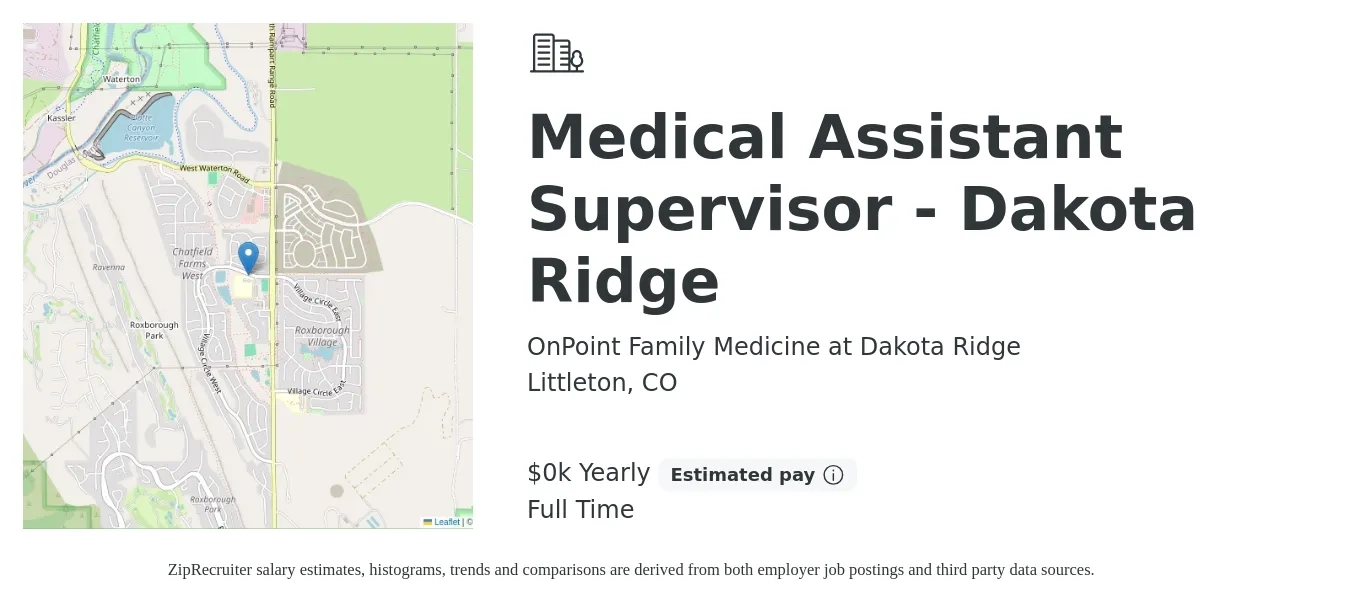 OnPoint Family Medicine at Dakota Ridge job posting for a Medical Assistant Supervisor - Dakota Ridge in Littleton, CO with a salary of $26 to $30 Yearly with a map of Littleton location.