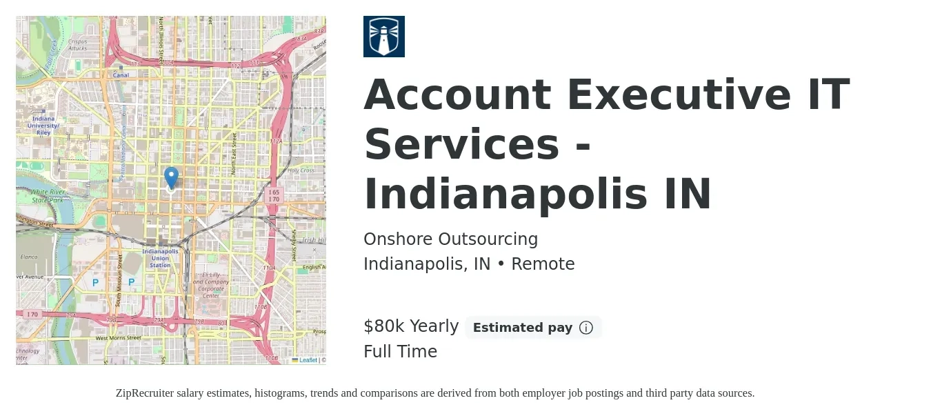 Onshore Outsourcing job posting for a Account Executive IT Services - Indianapolis IN in Indianapolis, IN with a salary of $80,000 Yearly with a map of Indianapolis location.