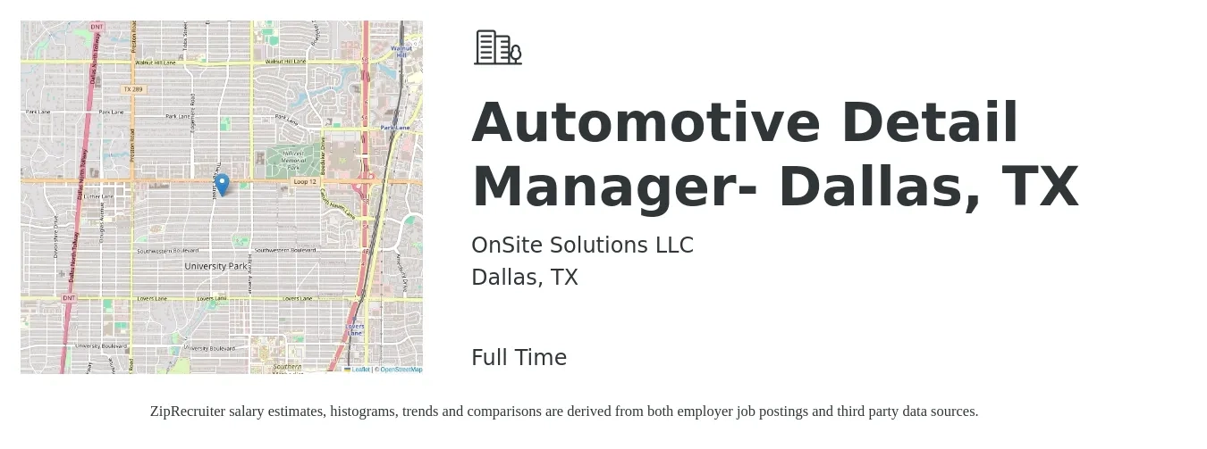 OnSite Solutions LLC job posting for a Automotive Detail Manager- Dallas, TX in Dallas, TX with a salary of $45,000 to $77,600 Yearly with a map of Dallas location.