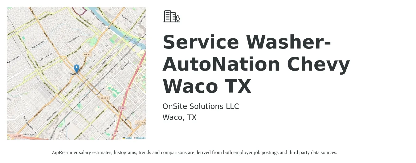 OnSite Solutions LLC job posting for a Service Washer- AutoNation Chevy Waco TX in Waco, TX with a salary of $15 to $19 Hourly with a map of Waco location.