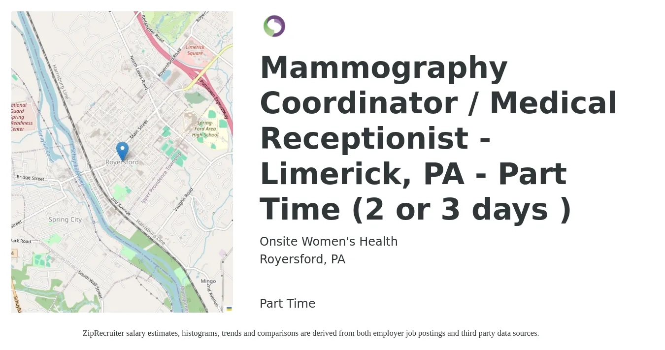 Onsite Women's Health job posting for a Mammography Coordinator / Medical Receptionist - Limerick, PA - Part Time (2 or 3 days ) in Royersford, PA with a salary of $18 to $25 Hourly with a map of Royersford location.