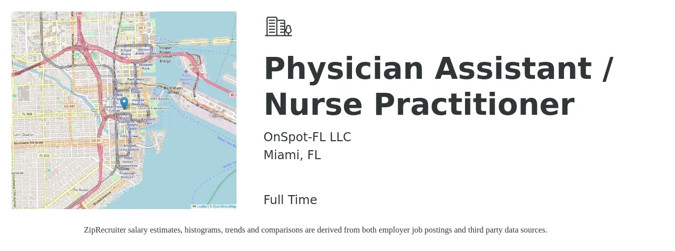 OnSpot-FL LLC job posting for a Physician Assistant / Nurse Practitioner in Miami, FL with a salary of $104,300 to $134,900 Yearly with a map of Miami location.