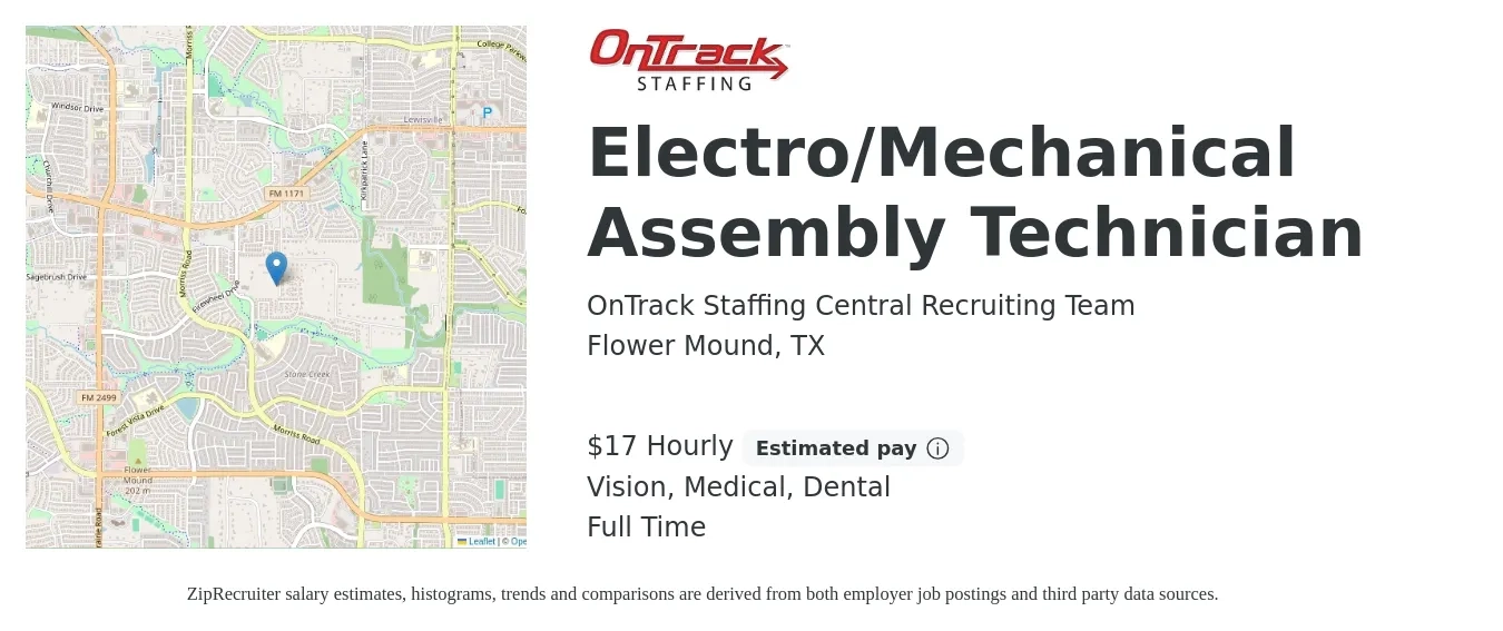 OnTrack Staffing Central Recruiting Team job posting for a Electro/Mechanical Assembly Technician in Flower Mound, TX with a salary of $18 Hourly and benefits including retirement, vision, dental, and medical with a map of Flower Mound location.