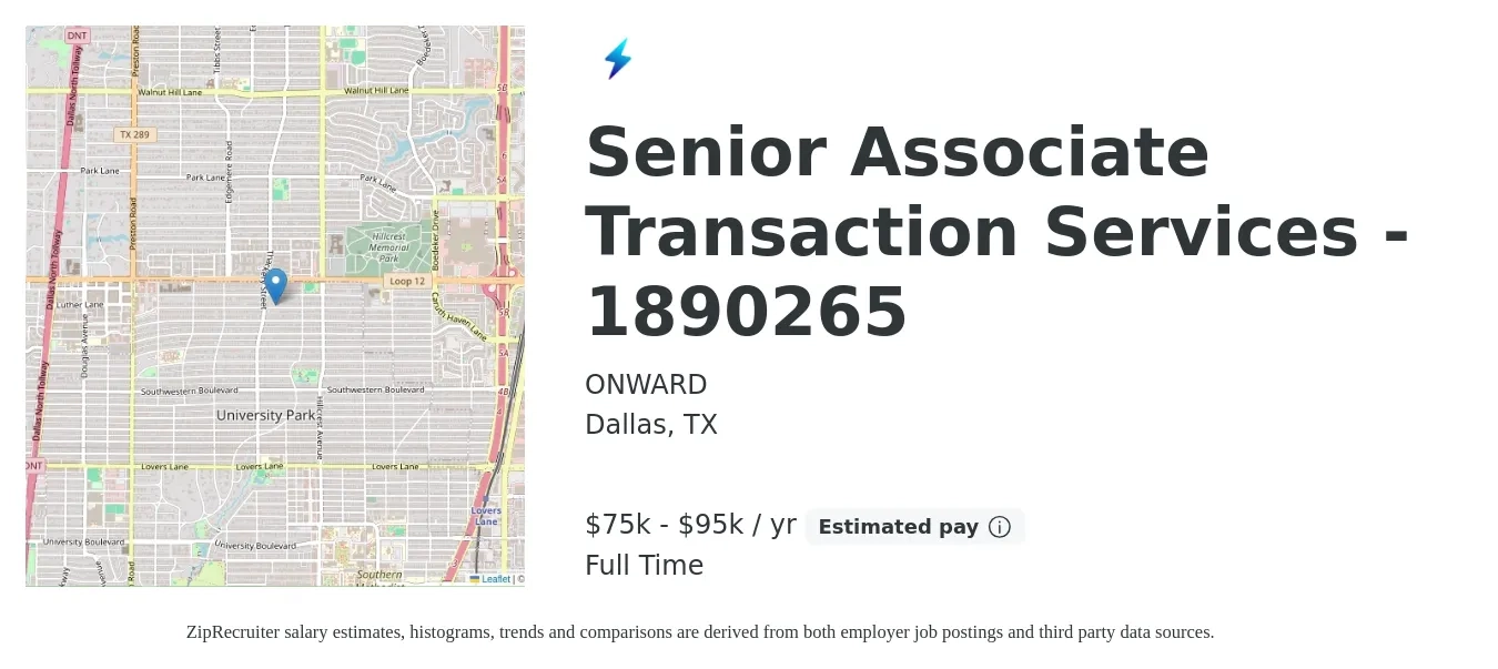 ONWARD job posting for a Senior Associate Transaction Services - 1890265 in Dallas, TX with a salary of $75,000 to $95,000 Yearly with a map of Dallas location.