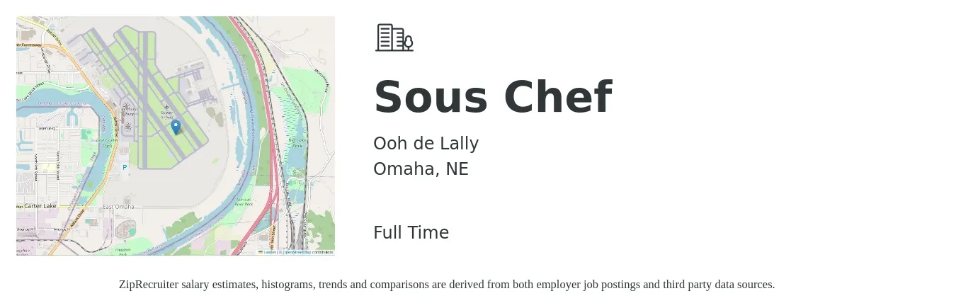 Ooh de Lally job posting for a Sous Chef in Omaha, NE with a salary of $47,800 to $64,600 Yearly with a map of Omaha location.