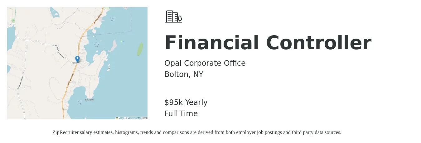 Opal Corporate Office job posting for a Financial Controller in Bolton, NY with a salary of $95,000 Yearly with a map of Bolton location.