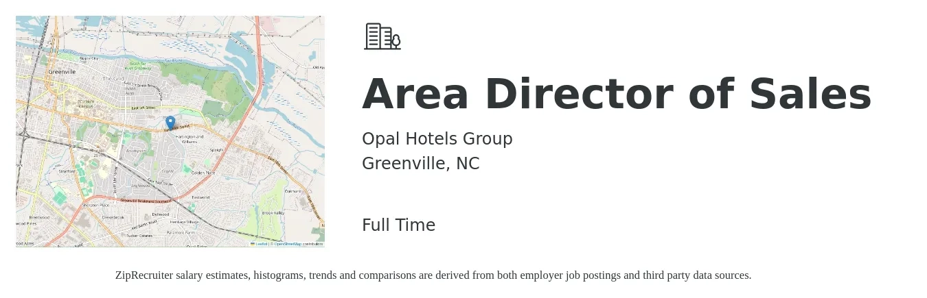 Opal Hotels Group job posting for a Area Director of Sales in Greenville, NC with a salary of $87,200 to $136,000 Yearly with a map of Greenville location.