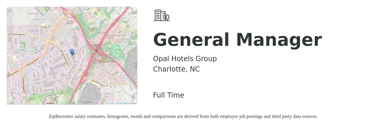 Opal Hotels Group job posting for a General Manager in Charlotte, NC with a salary of $47,600 to $71,200 Yearly with a map of Charlotte location.