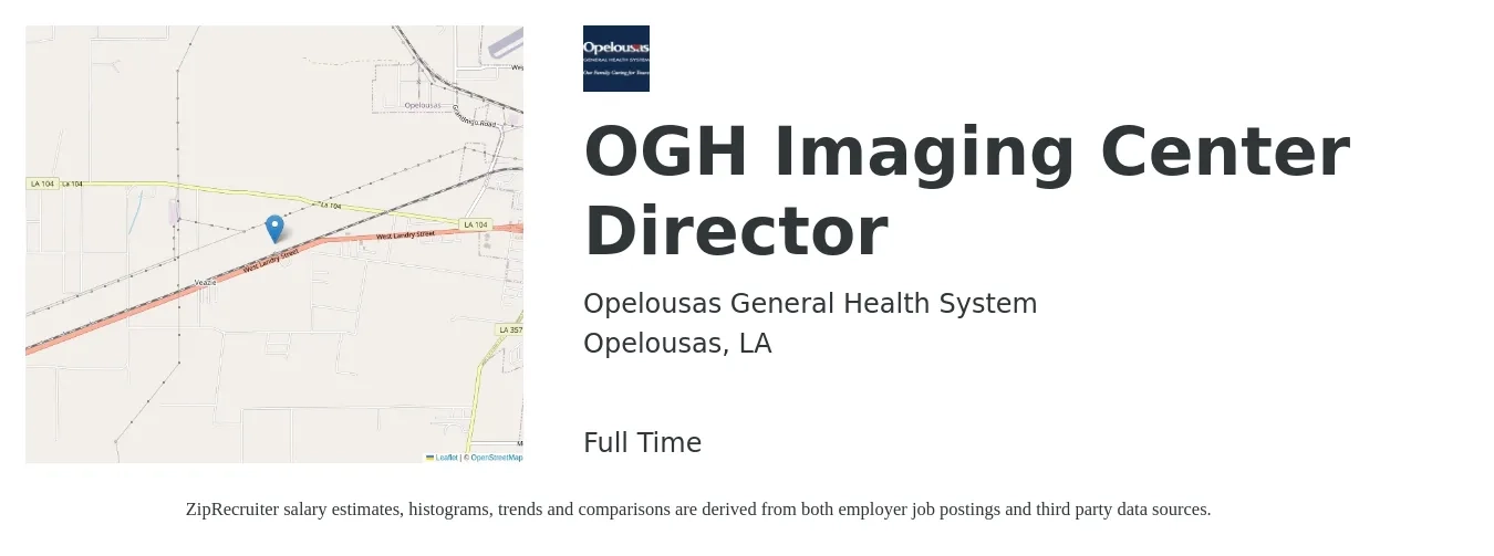 Opelousas General Health System job posting for a OGH Imaging Center Director in Opelousas, LA with a salary of $81,500 to $131,900 Yearly with a map of Opelousas location.