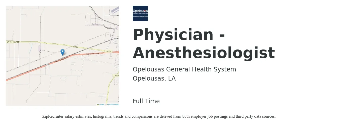 Opelousas General Health System job posting for a Physician - Anesthesiologist in Opelousas, LA with a salary of $255,900 to $314,900 Yearly with a map of Opelousas location.