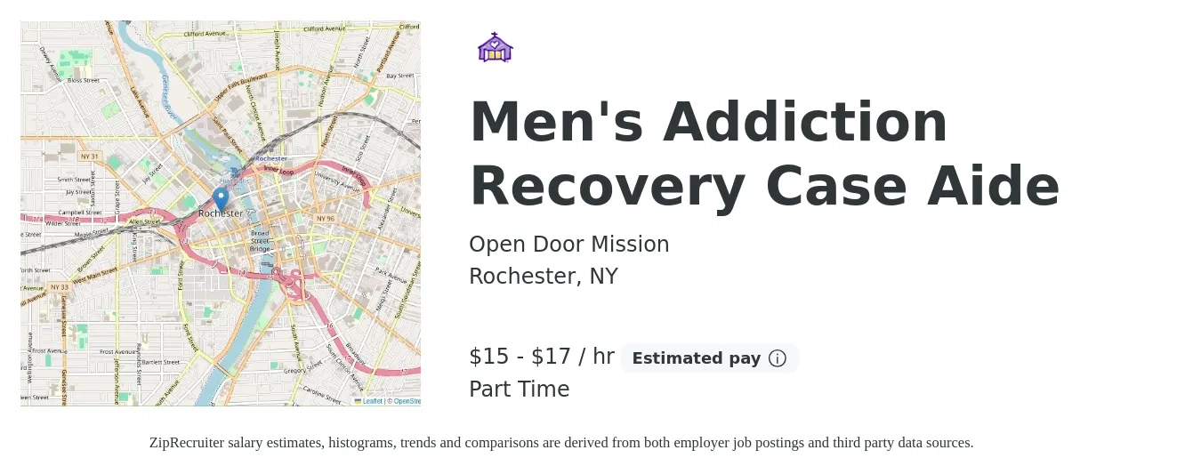 Open Door Mission job posting for a Men's Addiction Recovery Case Aide in Rochester, NY with a salary of $16 to $18 Hourly with a map of Rochester location.