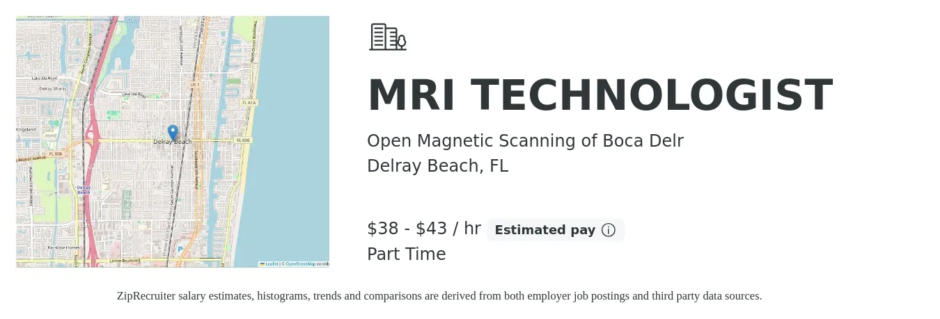 Open Magnetic Scanning of Boca Delr job posting for a MRI TECHNOLOGIST in Delray Beach, FL with a salary of $40 to $45 Hourly with a map of Delray Beach location.