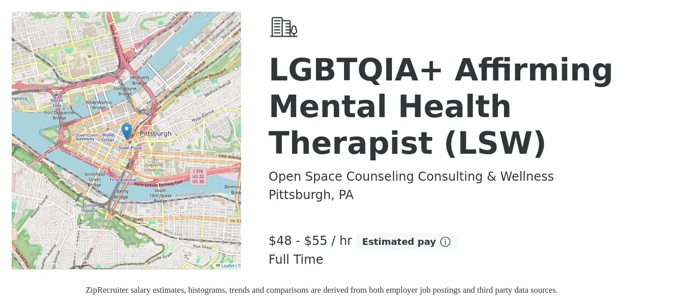 Open Space Counseling Consulting & Wellness job posting for a LGBTQIA+ Affirming Mental Health Therapist (LSW) in Pittsburgh, PA with a salary of $50 to $58 Hourly with a map of Pittsburgh location.