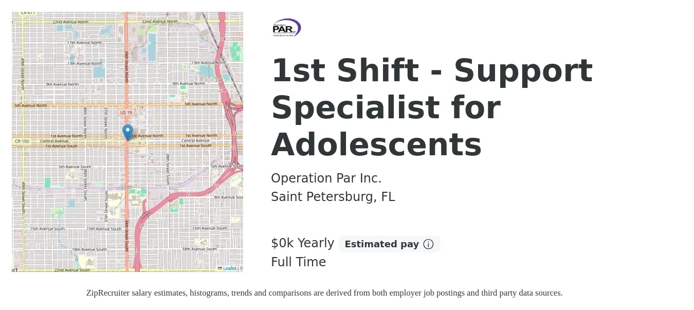 Operation Par Inc. job posting for a 1st Shift - Support Specialist for Adolescents in Saint Petersburg, FL with a salary of $16 Yearly with a map of Saint Petersburg location.