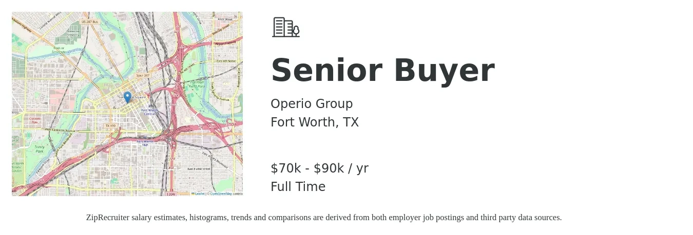 Operio Group job posting for a Senior Buyer in Fort Worth, TX with a salary of $70,000 to $90,000 Yearly with a map of Fort Worth location.