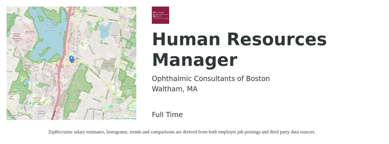 Ophthalmic Consultants of Boston job posting for a Human Resources Manager in Waltham, MA with a salary of $75,200 to $109,000 Yearly with a map of Waltham location.
