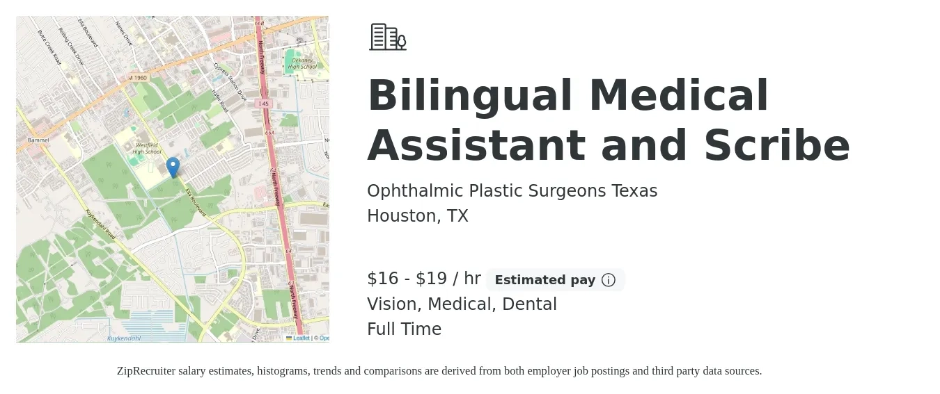 Ophthalmic Plastic Surgeons Texas job posting for a Bilingual Medical Assistant and Scribe in Houston, TX with a salary of $14 to $17 Hourly and benefits including 401k, dental, life_insurance, medical, and vision with a map of Houston location.