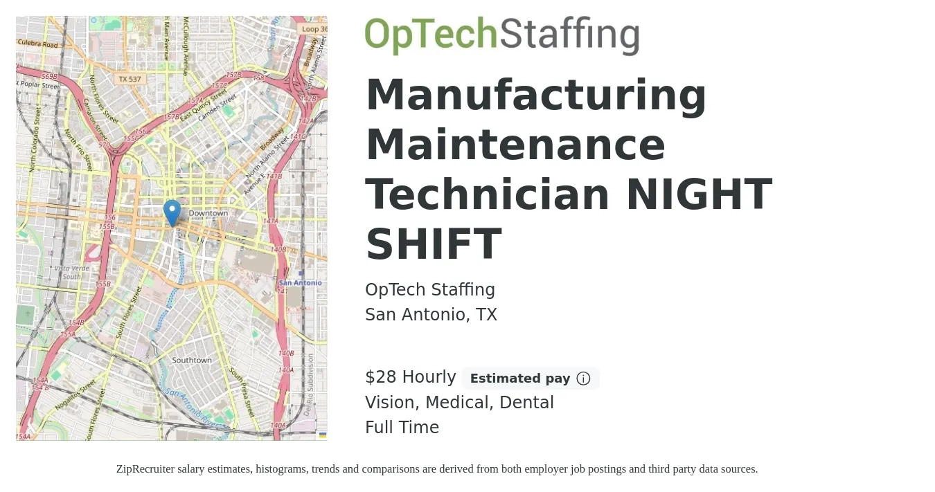 OpTech Staffing job posting for a Manufacturing Maintenance Technician NIGHT SHIFT in San Antonio, TX with a salary of $30 Hourly and benefits including dental, life_insurance, medical, and vision with a map of San Antonio location.