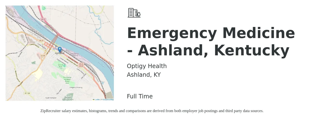 Optigy Health job posting for a Emergency Medicine - Ashland, Kentucky in Ashland, KY with a salary of $74 to $176 Hourly with a map of Ashland location.