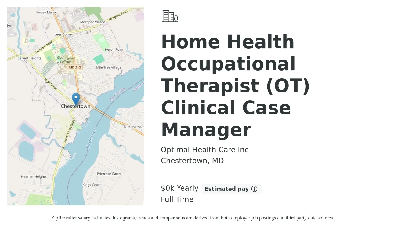 Optimal Health Care Inc job posting for a Home Health Occupational Therapist (OT) Clinical Case Manager in Chestertown, MD with a salary of $50 to $60 Yearly with a map of Chestertown location.