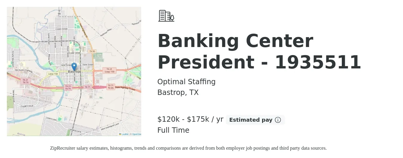 Optimal Staffing job posting for a Banking Center President - 1935511 in Bastrop, TX with a salary of $120,000 to $175,000 Yearly with a map of Bastrop location.