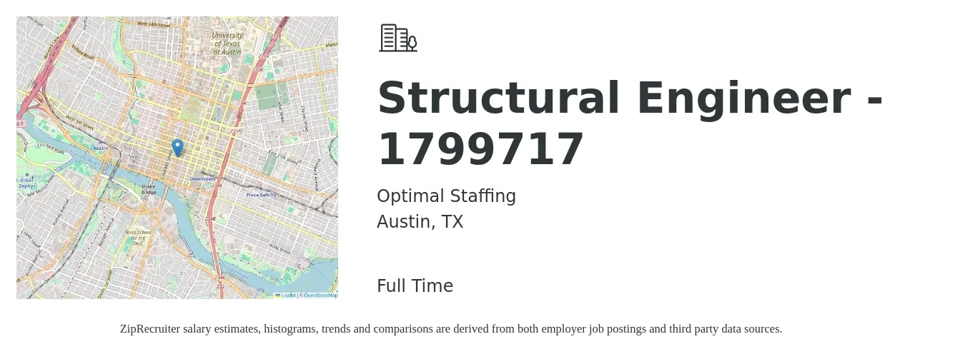 Optimal Staffing job posting for a Structural Engineer - 1799717 in Austin, TX with a salary of $77,300 to $109,200 Yearly with a map of Austin location.