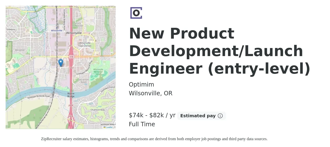 Optimim job posting for a New Product Development/Launch Engineer (entry-level) in Wilsonville, OR with a salary of $74,000 to $82,000 Yearly with a map of Wilsonville location.