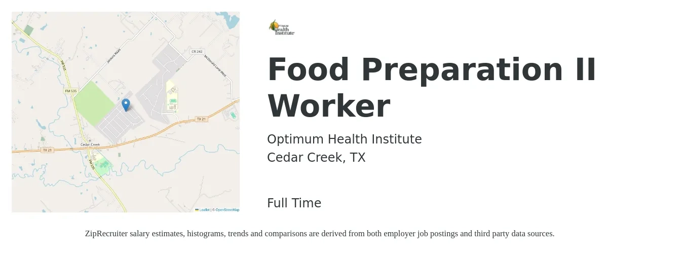 Optimum Health Institute job posting for a Food Preparation II Worker in Cedar Creek, TX with a salary of $16 to $18 Hourly with a map of Cedar Creek location.