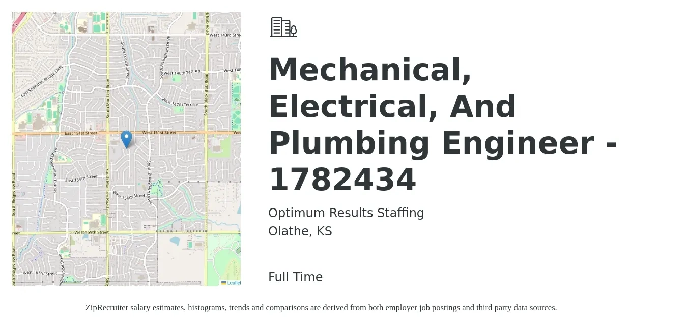 Optimum Results Staffing job posting for a Mechanical, Electrical, And Plumbing Engineer - 1782434 in Olathe, KS with a salary of $77,100 to $119,700 Yearly with a map of Olathe location.
