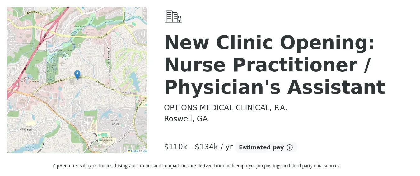 OPTIONS MEDICAL CLINICAL, P.A. job posting for a New Clinic Opening: Nurse Practitioner / Physician's Assistant in Roswell, GA with a salary of $110,000 to $134,000 Yearly with a map of Roswell location.