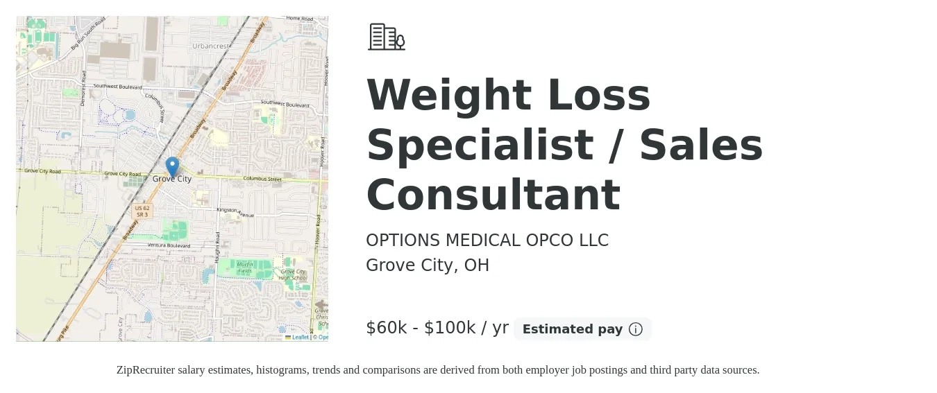 OPTIONS MEDICAL OPCO LLC job posting for a Weight Loss Specialist / Sales Consultant in Grove City, OH with a salary of $60,000 to $100,000 Yearly with a map of Grove City location.