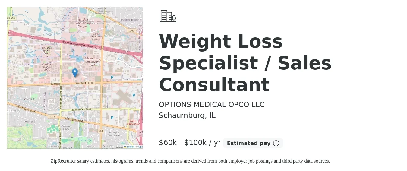 OPTIONS MEDICAL OPCO LLC job posting for a Weight Loss Specialist / Sales Consultant in Schaumburg, IL with a salary of $60,000 to $100,000 Yearly with a map of Schaumburg location.