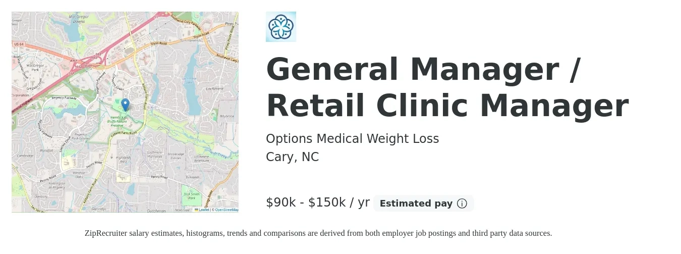 Options Medical Weight Loss job posting for a General Manager / Retail Clinic Manager in Cary, NC with a salary of $90,000 to $150,000 Yearly with a map of Cary location.